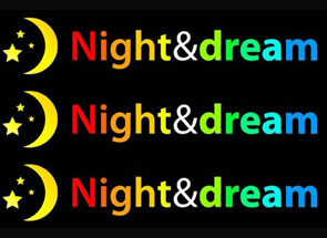 NIGHT&DREAM