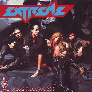 EXTREME – More Than Words Chanson d'amour Rock