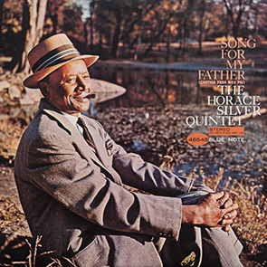 HORACE SILVER – Song for My Father Playlist Musique Jazz