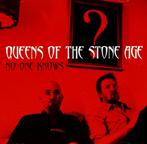 QUEENS OF THE STONE AGE – No One Knows