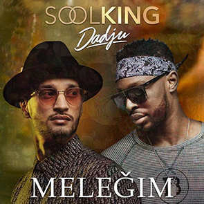 SOOLKING Feat DADJU – Meleğim