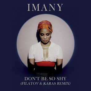 IMANY – Don’t Be So Shy (Filatov & Karas Remix)