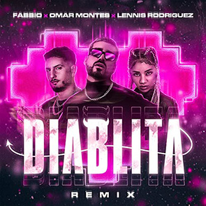 musique bachata FABBIO X OMAR MONTES X LENNIS RODRIGUEZ – Diablita Remix