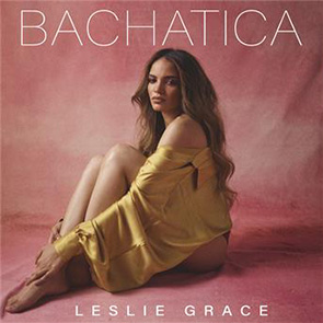 musique bachata LESLIE GRACE – Bachatica