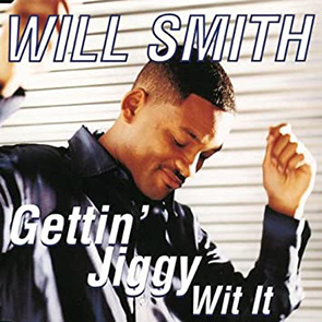 WILL SMITH – Gettin’ Jiggy wit It
