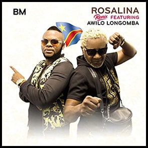 ndombolo BM Feat AWILO LONGOMBA – Rosalina Remix