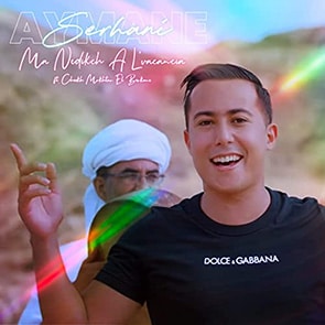 chaabi marocain AYMANE SERHANI Feat CHEIKH MOKHTAR EL BERKANI – Ma Nedikch A L’vacancia