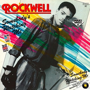 ROCKWELL – Somebody’s Watching Me