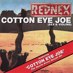 Gros tubes dance tubes de l'été REDNEX – Cotton Eye Joe