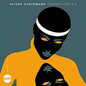 musique techno OLIVER HUNTERMANN – Tranquilizer