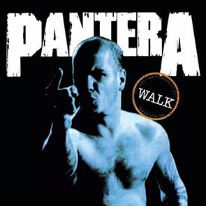 playlist Musique Metal PANTERA – Walk