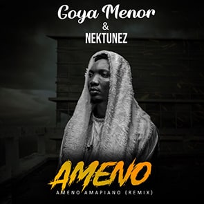 GOYA MENOR – Ameno Amapiano Remix (You Wanna Bamba)