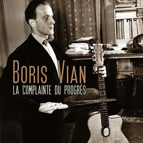 BORIS VIAN - Complainte du Progres Vieilles chansons françaises