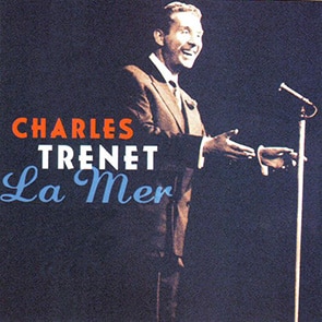 CHARLES TRENET - La Mer