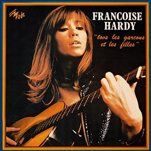 FRANCOISE HARDY - Tous les garcons et les filles vieilles chansons francaises