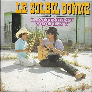 LAURENT VOULZY - Le Soleil Donne