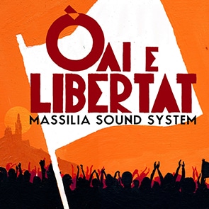 MASSILIA SOUND SYSTEM – Au marché du soleil