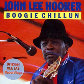 Playlist Musique blues JOHN LEE HOOKER – Boom Boom