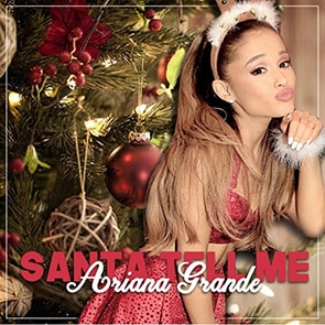 Chansons de Noel ARIANA GRANDE – Santa Tell Me