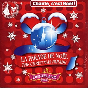 Chansons de Noel LA PARADE DE NOEL DE DISNEYLAND PARIS – Chante, c’est Noel!