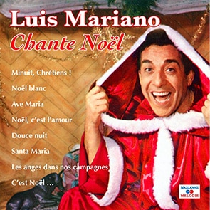 playlist chants de noël français LUIS MARIANO – Noël c’est l’Amour