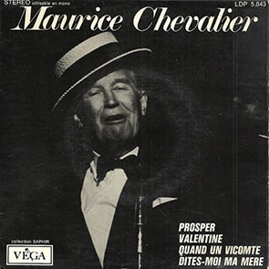MAURICE CHEVALIER – Prosper (Yop la Boum!) vieilles chansons francaises