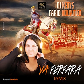 DJ Kem's, Farid Houamed - Ya Ferfara Remix