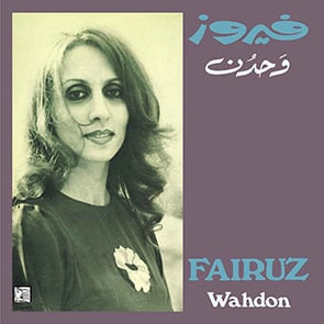 Musiques du Monde FAIRUZ Wahdon