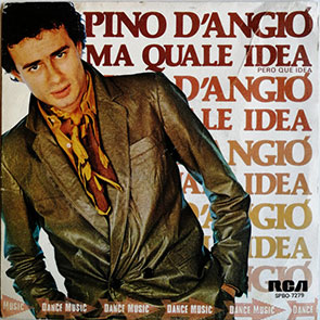 Pino D'Angiò - Ma quale idea