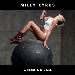 MYLEY CYRUS – Wrecking Ball