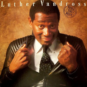 LUTHER VANDROSS – Never Too Much (pochette)