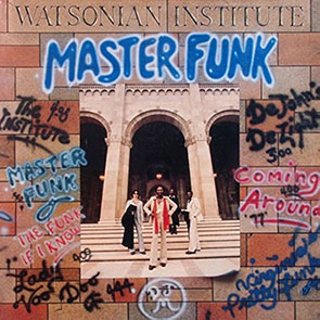 WATSONIAN INSTITUTE – Master Funk (pochette)