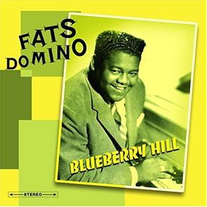 FATS DOMINO – Blueberry Hill (pochette)