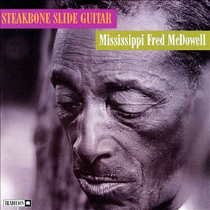 Playlist Musique blues MISSISSIPPI FRED MCDOWELL – You Gotta Move (pochette)