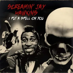 SCREAMIN’ JAY HAWKINS – I Put a Spell on You  (pochette) 