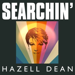 HAZELL DEAN – Searchin (pochette)
