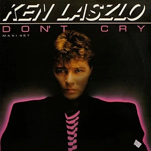 KEN LASZLO – Don’t Cry (pochette)