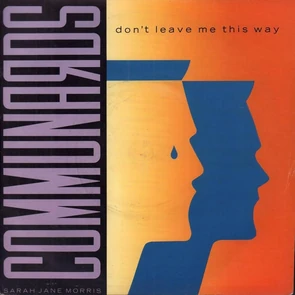 THE COMMUNARDS – Don’t Leave Me This Way (pochette)