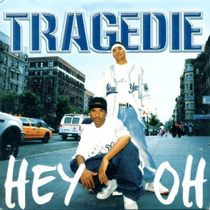 TRAGÉDIE – Hey Oh (pochette musique année 2000)
