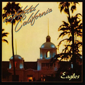 EAGLES – Hotel California (pochette)