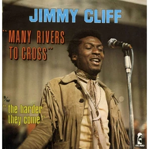 JIMMY CLIFF – Many Rivers To Cross (pochette slow année 60)