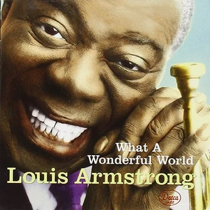 LOUIS ARMSTRONG – What a Wonderful World (pochette)