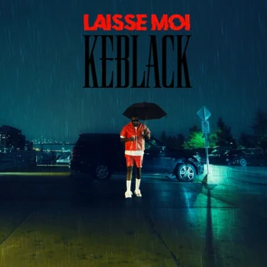 KEBLACK – Laisse Moi (pochette)