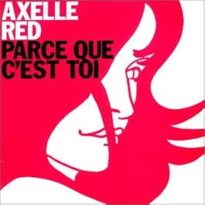 AXELLE RED – Parce que c’est toi (pochette Slow année 90)