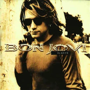 BON-JOVI – Always (pochette Slow année 90)