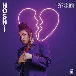 chanson française 2023 HOSHI – Et même après je t’aimerai
