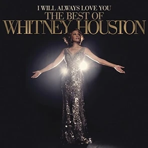WHITNEY HOUSTON – I Will Always Love You (pochette)
