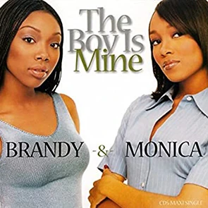 BRANDY & MONICA – The Boy Is Mine