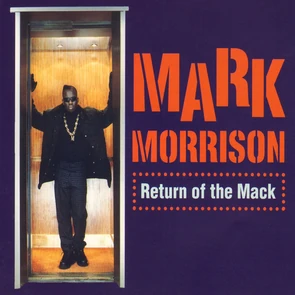 MARK MORRISON – Return of the Mack