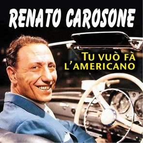 RENATO CAROSONE – Tu vuò fa' l'americano (1956)